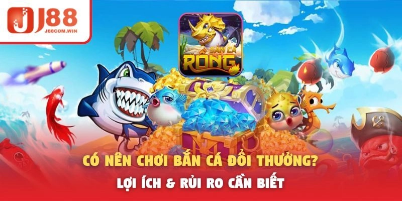 bắn cá đổi thưởng