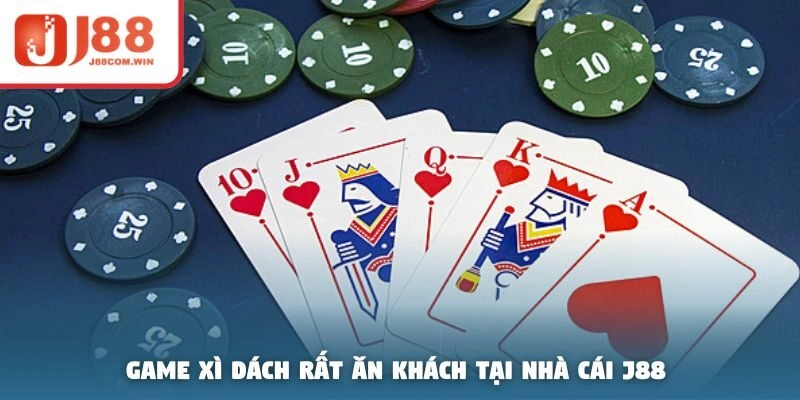 Game Xì dách rất ăn khách tại nhà cái J88