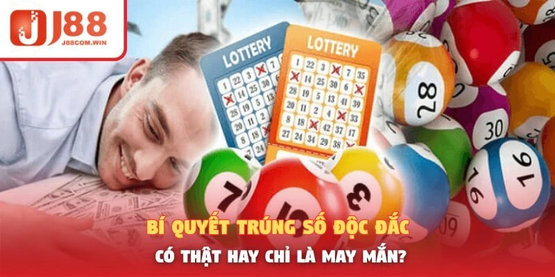 Bí quyết trúng số độc đắc