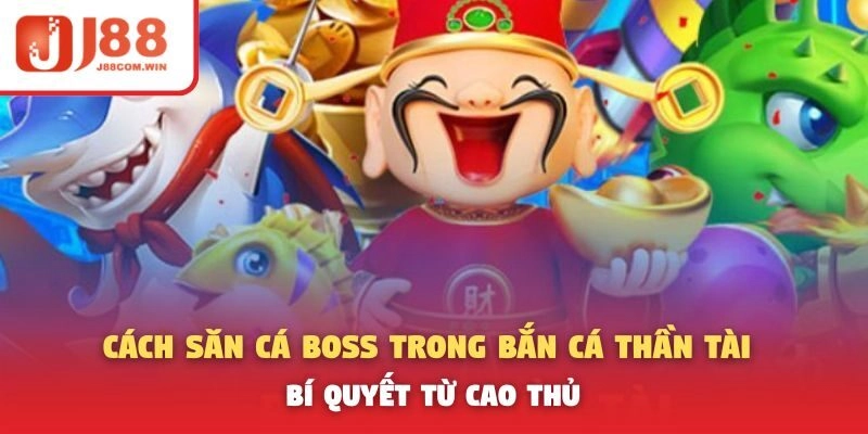 Cách săn Boss