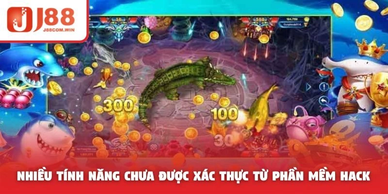Nhiều tính năng chưa được xác thực từ phần mềm hack