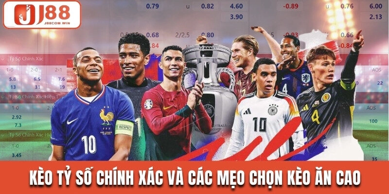 Kèo tỷ số chính xác