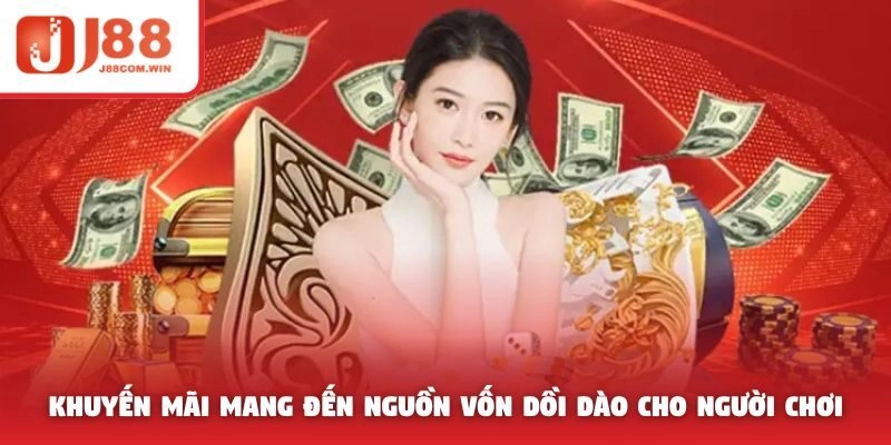 Khuyến mãi mang đến nguồn vốn dồi dào cho người chơi