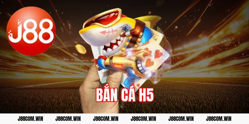 Bắn cá H5 nhà cái – Chơi trực tiếp không cần tải app