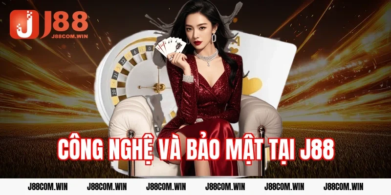 J88 sở hữu công nghệ hiện đại cùng hệ thống bảo mật cao
